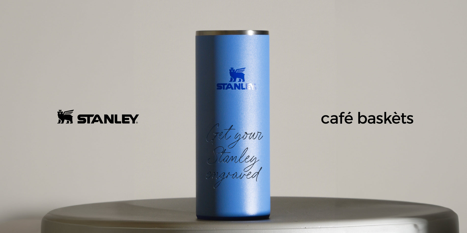 Fill Your Cup by Stanley 1913 and Café Baskèts