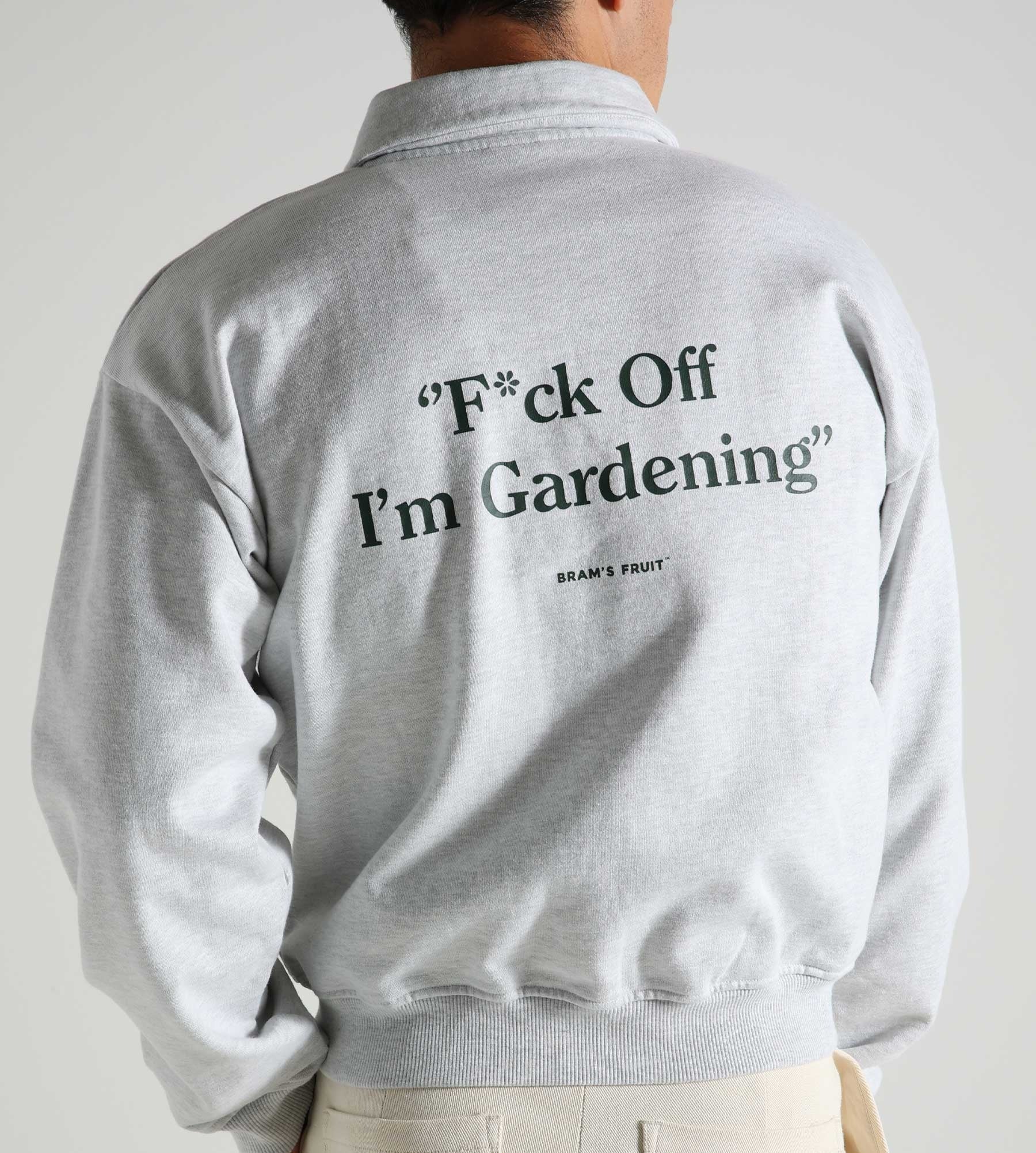 Bram's Fruit F* off I'm Gardening Polo Sweat Grey